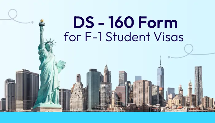 DS-160 Form for F-1 Visas